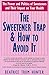 The Sweetener Trap & How to Avoid It by Beatric Trum Hunter (2008-06-15)