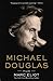[Michael Douglas: A Biography] [Author: Marc Eliot] [October, 2013]
