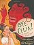 Oye, Celia! by Katie Sciurba (2007-04-17)