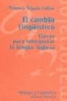 El cambio lingüístico : claves para interpretar la historia de la lengua inglesa