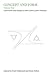 Concept and Form, Volume 2: Interviews and essays on Cahiers pour l'Analyse (2012-12-12)