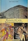 Historia Del Arte Latinoamericano (Spanish Edition)
