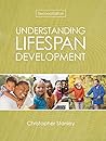 By STANLEY CHRISTOPHER Understanding Life-Span Development (1st Frist Edition) [Paperback]