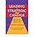 [Leading Strategic Change: Bridging Theory and Practice] [Author: Flamholtz, Eric] [July, 2008]