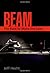 Beam: The Race to Make the Laser by Jeff Hecht (2005-02-01)