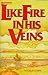 Like fire in his veins (Banner books)