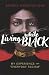 Living while Black: My Experience with "Everyday Racism"