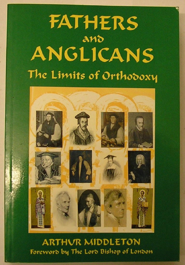 Fathers and Anglicans: The Limits of Orthodoxy (Paperback)