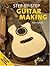 Guitar Making (Step by Step) by Alex Willis (2006-10-21)