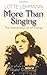 More Than Singing: The Interpretation of Songs by Lotte Lehmann (2012-12-30)