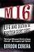 MI6: Life and Death in the ...