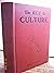 The Key to Culture Customs, Manners and Niceties of Society by Paul T. Gilbert