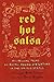Red Hot Salsa( Bilingual Poems on Being Young and Latino in the United States)[SPA-RED HOT SALSA][Spanish Edition][Hardcover]