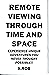 Remote Viewing Through Time and Space Book