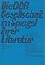 Die DDR-Gesellschaft im Spi...