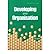 [(Developing Your Organisation )] [Author: Alan Lawrie] [Jun-2000]