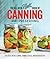 The All New Ball Book Of Canning And Preserving: Over 200 of the Best Canned, Jammed, Pickled, and Preserved Recipes by Jarden Home Brands (May 31,2016)