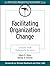 Facilitating Organization Change: Lessons from Complexity Science by Edwin E. Olson, Glenda H. Eoyang (2001) Paperback