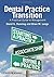 Dental Practice Transition: A Practical Guide to Management by David G. Dunning (2008-12-02)