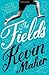 The Fields of Maher, Kevin ...