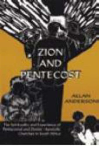 Zion and Pentecost: The Spirituality and Experience of Pentecostal and Zionist (Paperback)