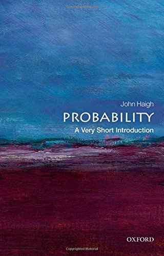 Probability: A Very Short Introduction by John Haigh(2012-05-04)