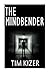 The Mindbender by Tim Kizer (2013-06-11)