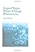 Liquid Vapor Phase Change Phenomena: An Introduction to the Thermophysics of Vaporization and Condensation Processes in Heat Transfer Equipment:2nd (Second) edition