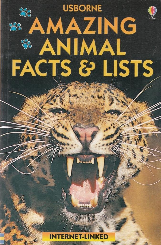 Amazing Animal Facts & Lists (Facts & Lists Internet Linked)