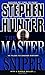 The Master Sniper by Stephen Hunter (1996-06-02)