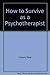 How to Survive As a Psychotherapist by Nina Coltart (1993-08-03)