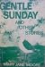 Gentle Sunday and Other Sto...