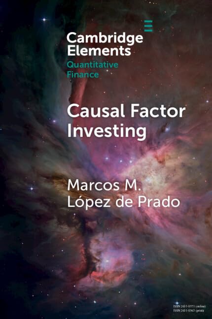 Causal Factor Investing (Elements in Quantitative Finance)