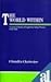 World Within by Chandra Chatterjee