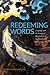 Redeeming Words: Language and the Promise of Happiness in the Stories of D?lin and Sebald (Suny Series, Intersections: Philosophy & Critical Theory) by David Michael Kleinberg-Levin (2014-07-02)