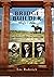 Bridge Builder Hugh Colton-from Country Lawyer to Combat Hero by Lee Roderick