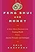 Feng Shui and Money: A Nine Week Program for Creating Wealth Using Ancient Principals and Techniques by Eric Scaffert (1-Oct-2002) Paperback