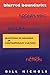 Blurred Boundaries: Questions of Meaning in Contemporary Culture by Nichols, Bill (1995) Paperback