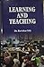 Learning and Teaching