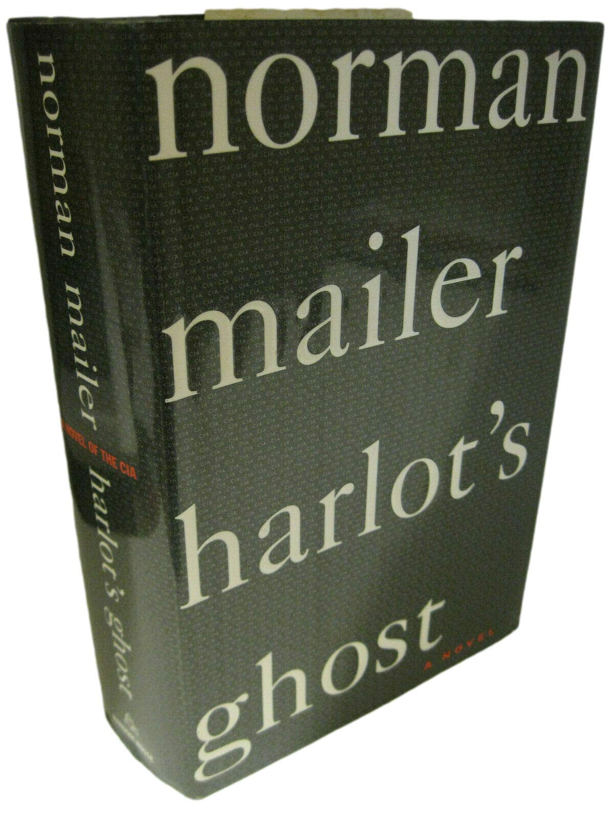 HARLOT'S GHOST by Norman Mailer 1st Edition/1st Printing 1991 Near Fine/NF CIA