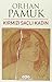 Kirmizi Sacli Kadin by Orhan Pamuk (2016-11-07)