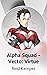 Alpha Squad - Vecto: Virtue