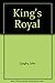 King's Royal by John Quigley (1997-10-16)