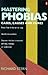 Mastering Phobias: Cases, Causes and Cures by Stern Richard (1996-02-01) Paperback