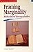 Framing Marginality by Sneja Gunew