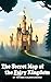 The Secret Map of the Fairy Kingdom: A Chapter Book with Exciting Adventures for Kids