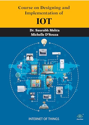 Course on Designing and Implementation of IoT (Kindle Edition)