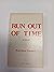 Run Out of Time: A Novel