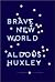 Brave New World (P.S.) Publisher by Aldous Huxley Brave New World (P.S.) Publisher by Aldous Huxley