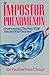 The Imposter Phenomenon: Overcoming the Fear That Haunts Your Success by Pauline Rose Clance (1985-04-27)